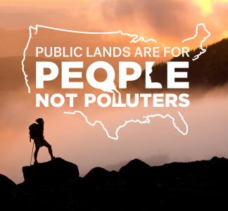 Silhouette of hiker looking into fog, standing on rocks, with hazy orange sky. Superimposed logo reads "Public lands are for people, not polluters"
