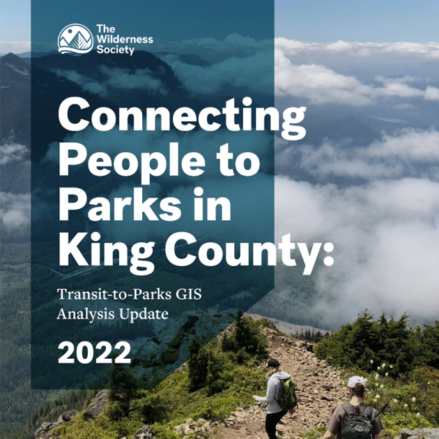 A graphic with the TWS logo and the text Connecting People to Parks in King County: Transit-to-Parks GIS Analysis Update 2022. The background image is a cloudy, forested mountain on a perfect day for a hike, with hikers walking down.