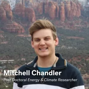 Mitchell Chandler, Post Doctoral Energy & Climate Researcher