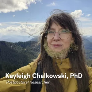 Kayleigh Chalkowski, post doctoral researcher