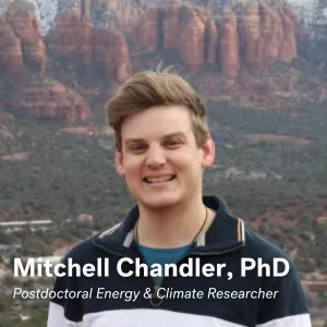 Mitchell Chandler, Post Doctoral Energy & Climate Researcher